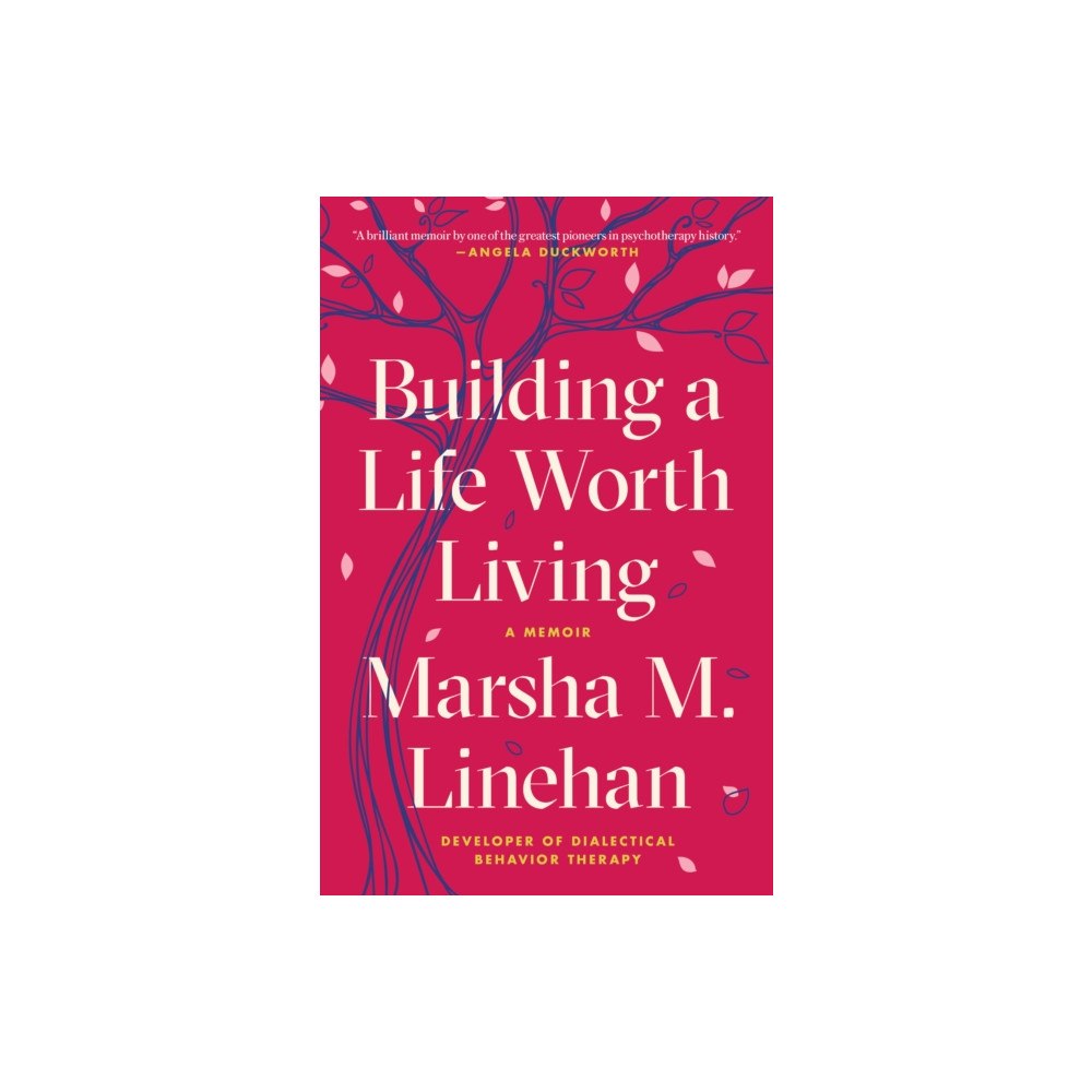 Not Stated Building a Life Worth Living (häftad, eng)