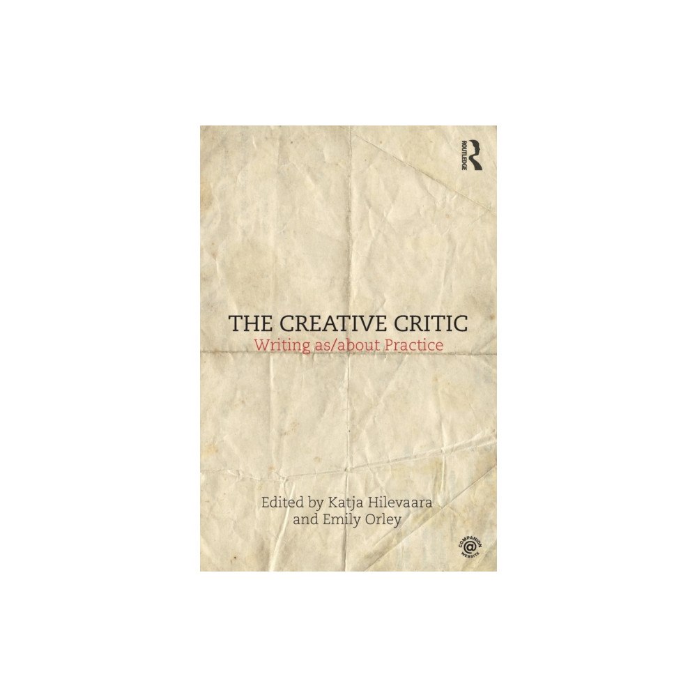 Taylor & francis ltd The Creative Critic (häftad, eng)