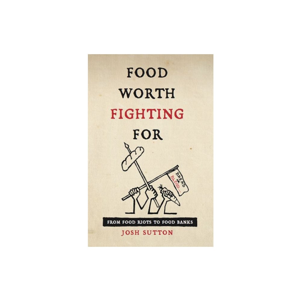 Prospect Books Food Worth Fighting for (häftad, eng)