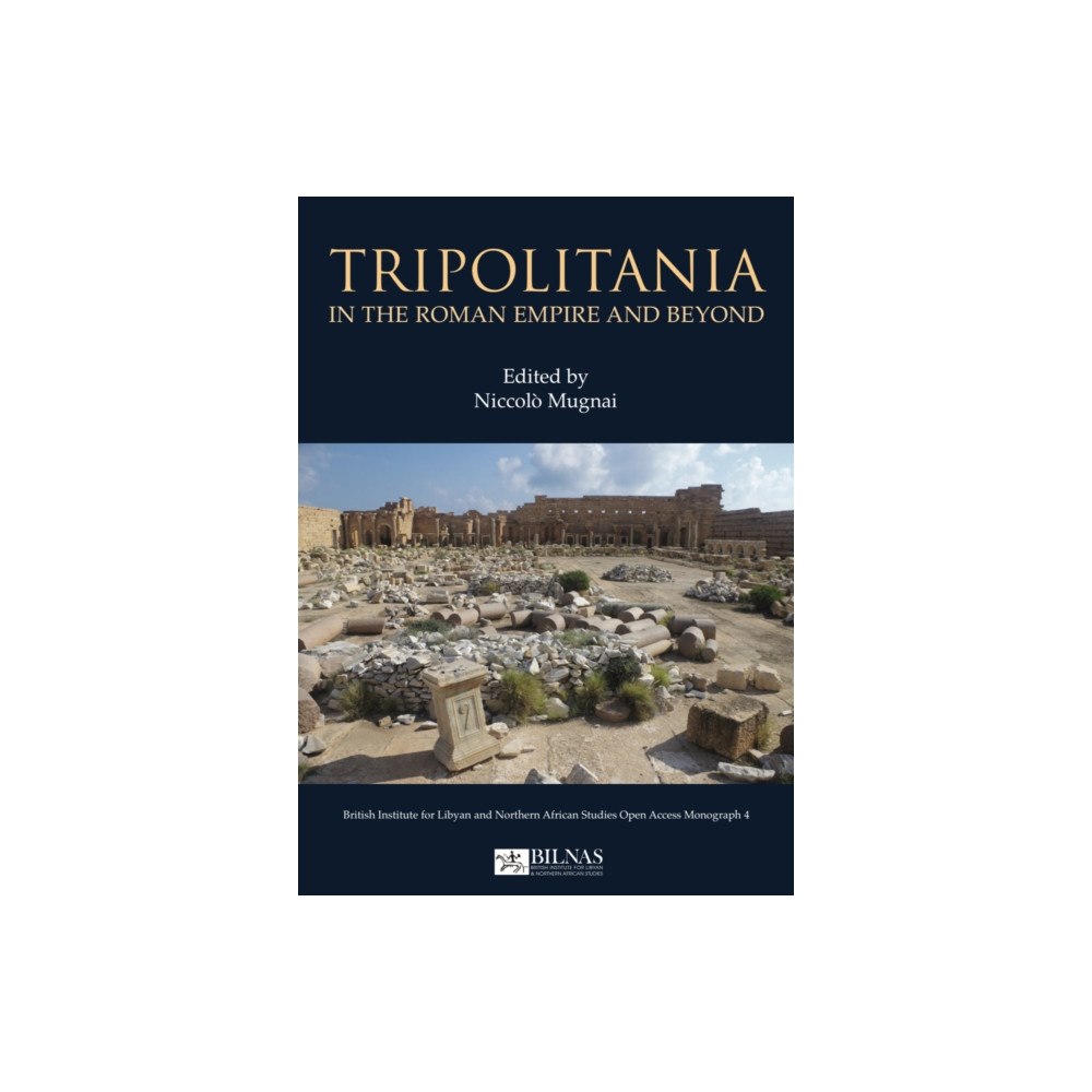 BILNAS - British Institute for Libyan & Northern A Tripolitania in the Roman Empire and beyond (häftad, eng)