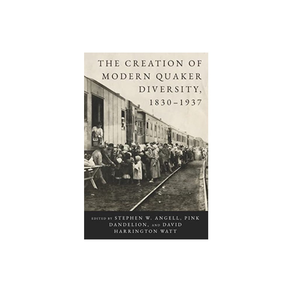 Pennsylvania State University Press The Creation of Modern Quaker Diversity, 1830–1937 (häftad, eng)