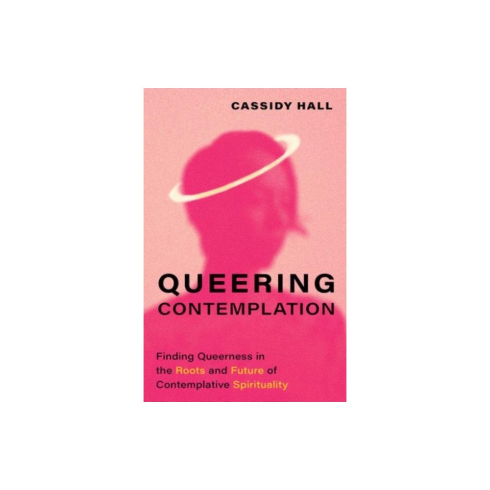 Augsburg Fortress Publishers Queering Contemplation (inbunden, eng)