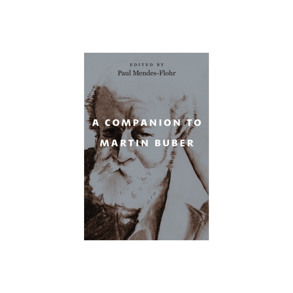 The university of chicago press A Companion to Martin Buber (häftad, eng)