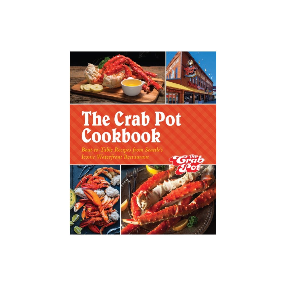 Girl Friday Productions The Crab Pot Cookbook (inbunden, eng)