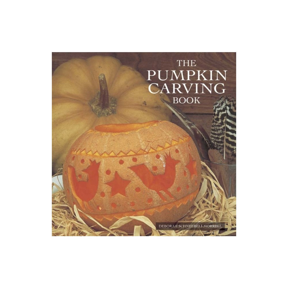 Anness publishing The Pumpkin Carving Book (inbunden, eng)