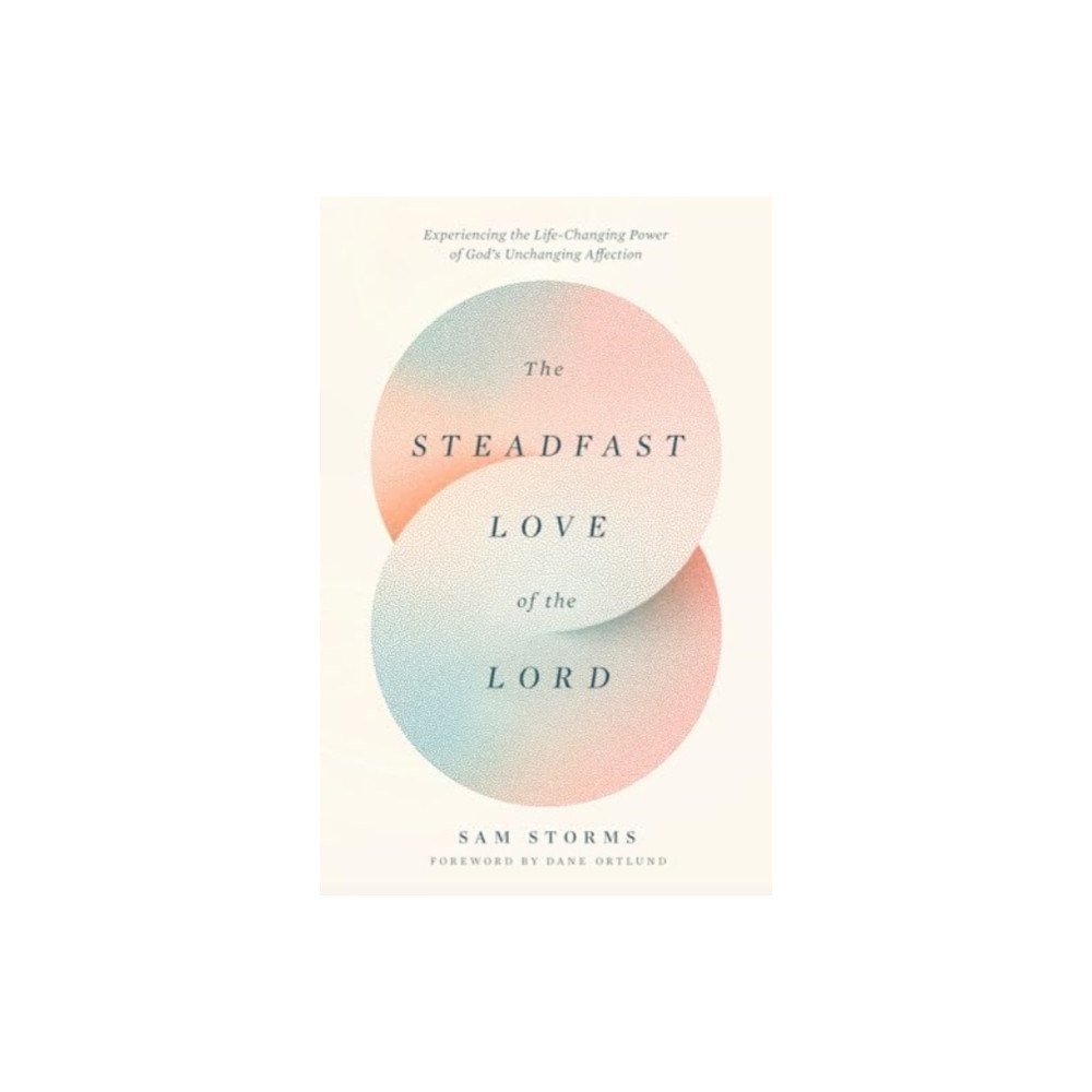 Crossway Books The Steadfast Love of the Lord (häftad, eng)