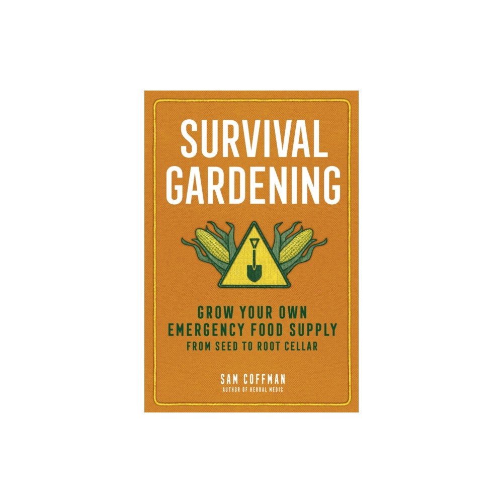Workman Publishing Survival Gardening (häftad, eng)