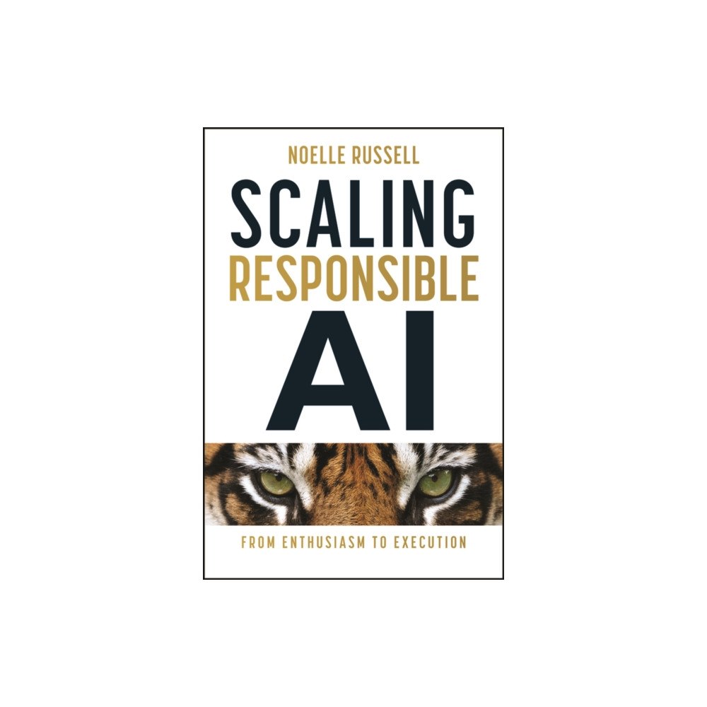 John Wiley & Sons Inc Scaling Responsible AI (inbunden, eng)