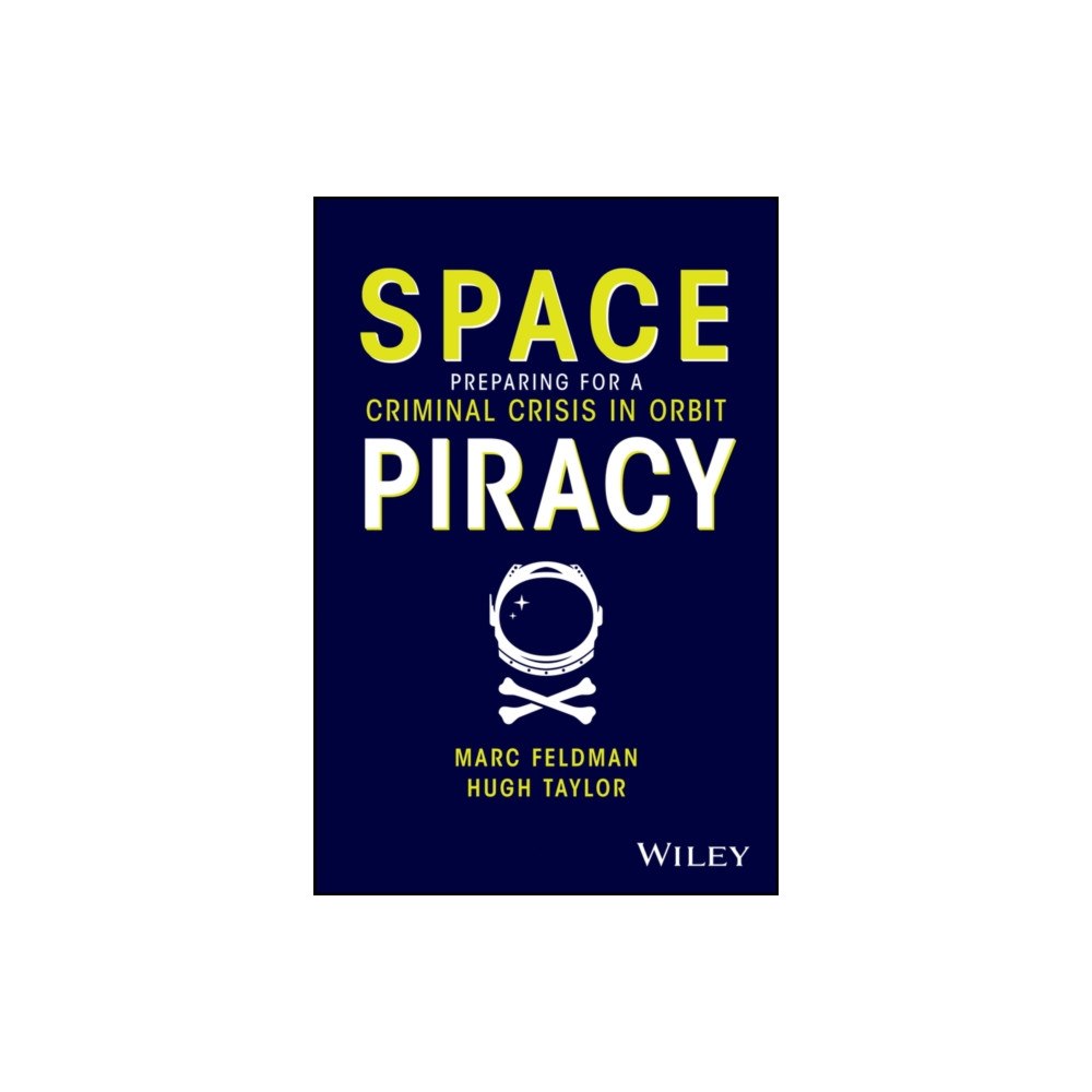 John Wiley & Sons Inc Space Piracy (inbunden, eng)