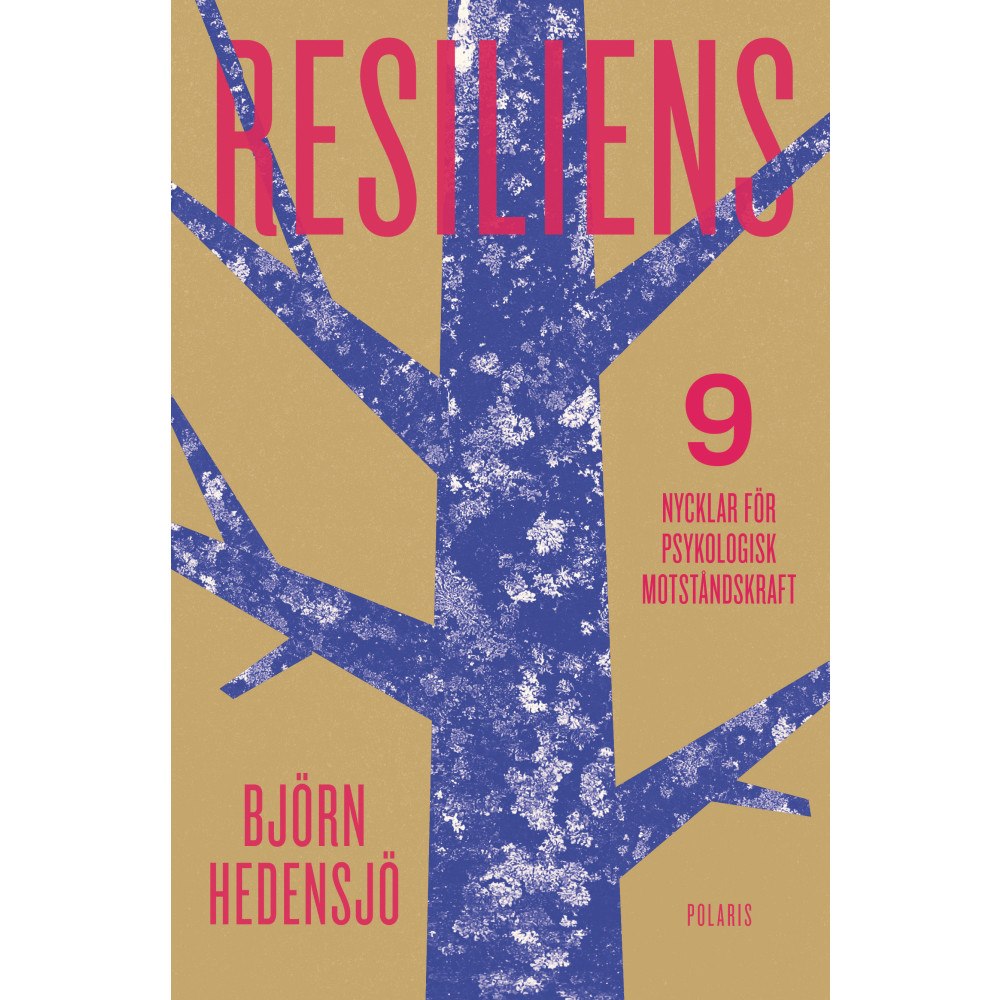 Bokförlaget Polaris Resiliens : 9 nycklar för psykologisk motståndskraft (inbunden)