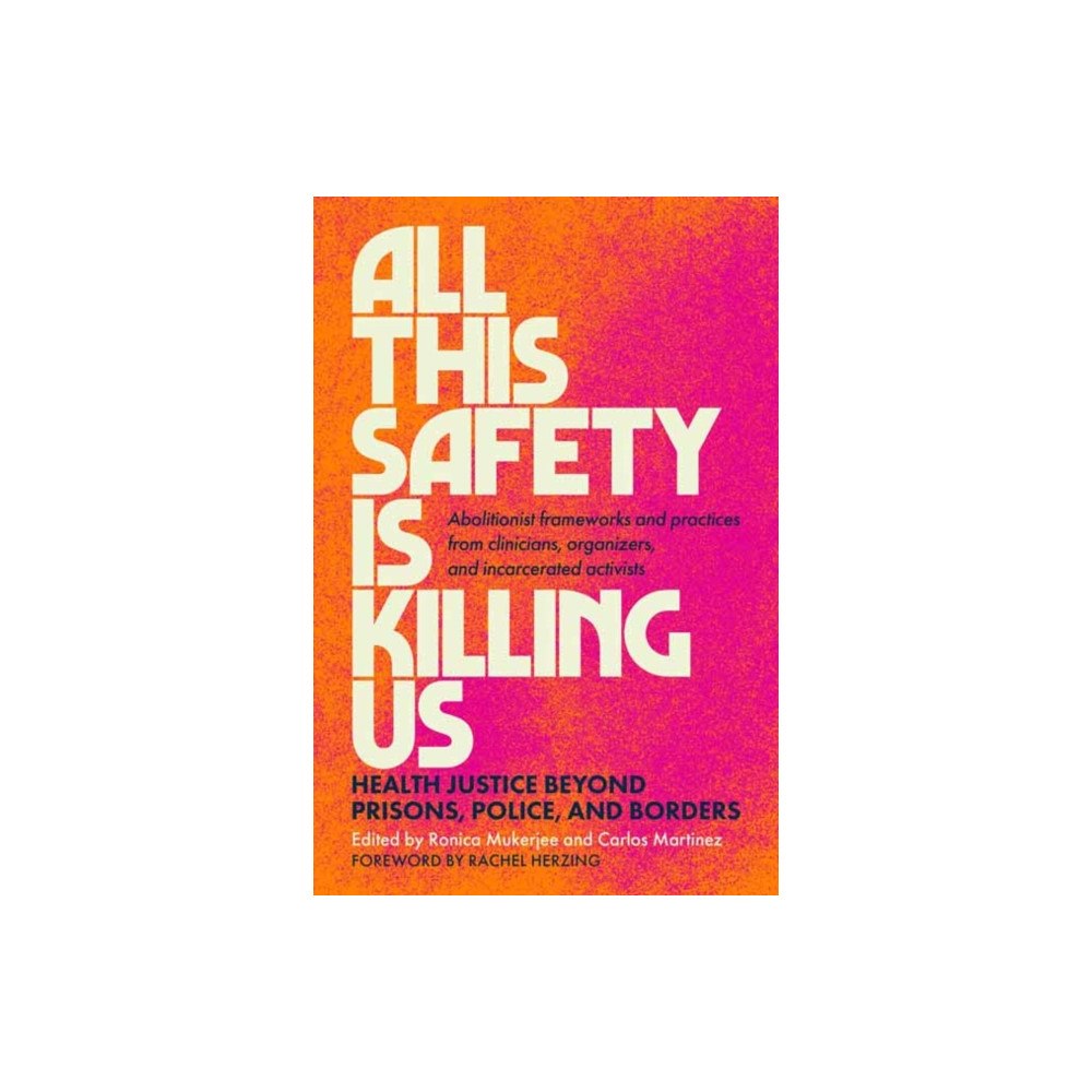 North Atlantic Books,U.S. All This Safety Is Killing Us (häftad, eng)