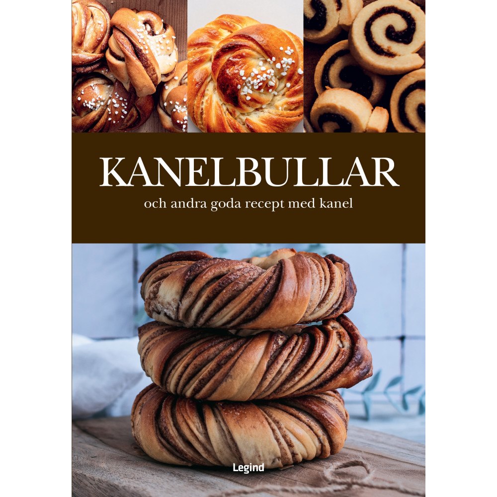 Katharina Laurer Kanelbullar : och andra goda recept med kanel (inbunden)