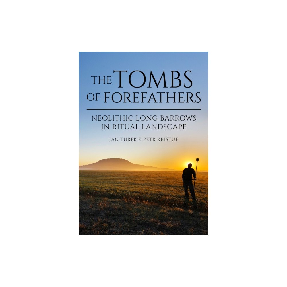Casemate Publishers The Tombs of Forefathers (häftad, eng)