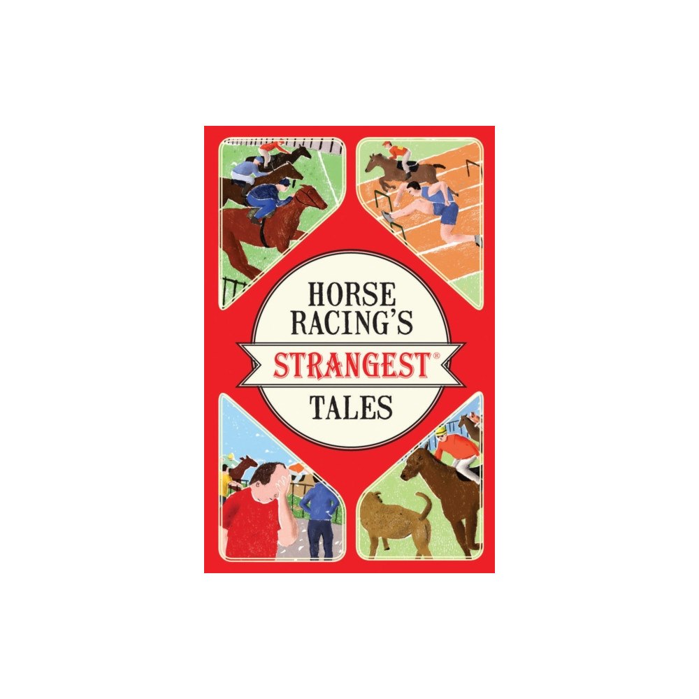 HarperCollins Publishers Horse Racing's Strangest Tales (häftad, eng)