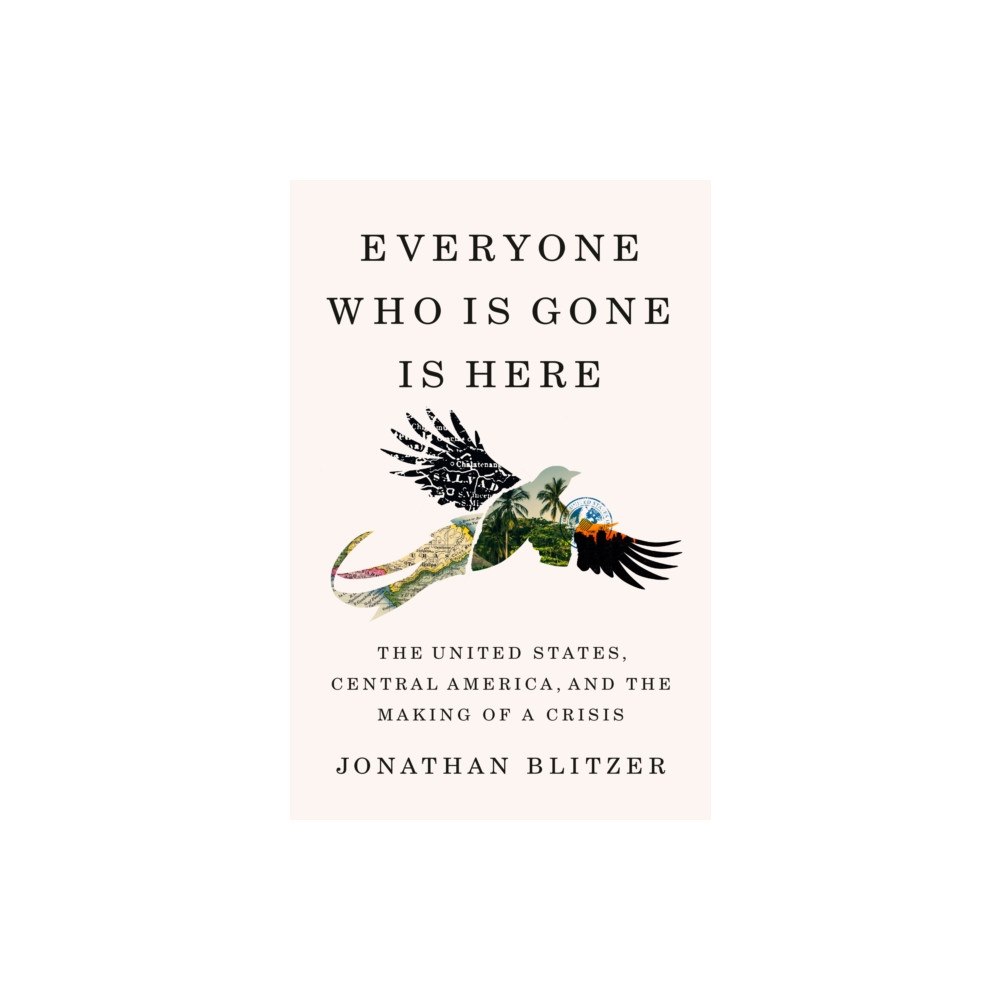 Penguin Publishing Group Everyone Who Is Gone Is Here (inbunden, eng)