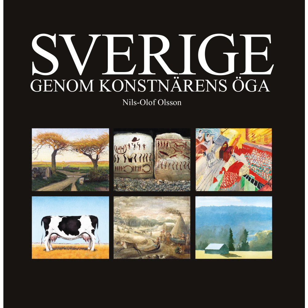 Nils-Olof Olsson Sverige genom konstnärens öga (inbunden)