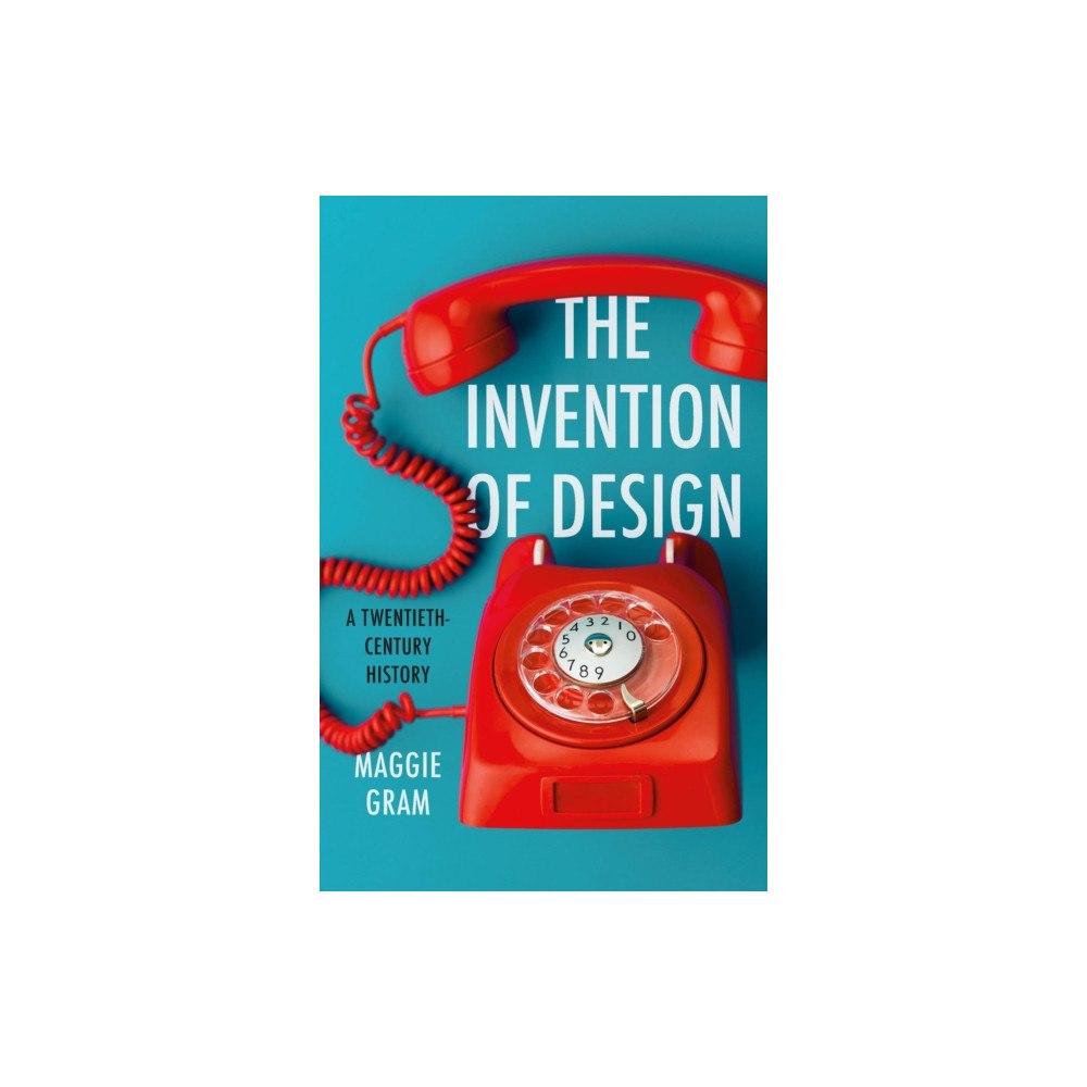Basic Books The Invention of Design (inbunden, eng)