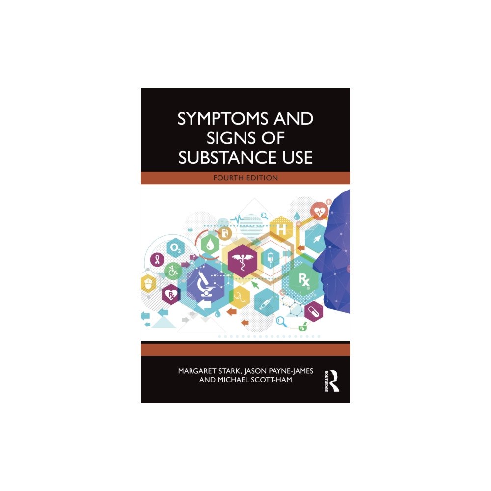 Taylor & francis ltd Symptoms and Signs of Substance Use (häftad, eng)