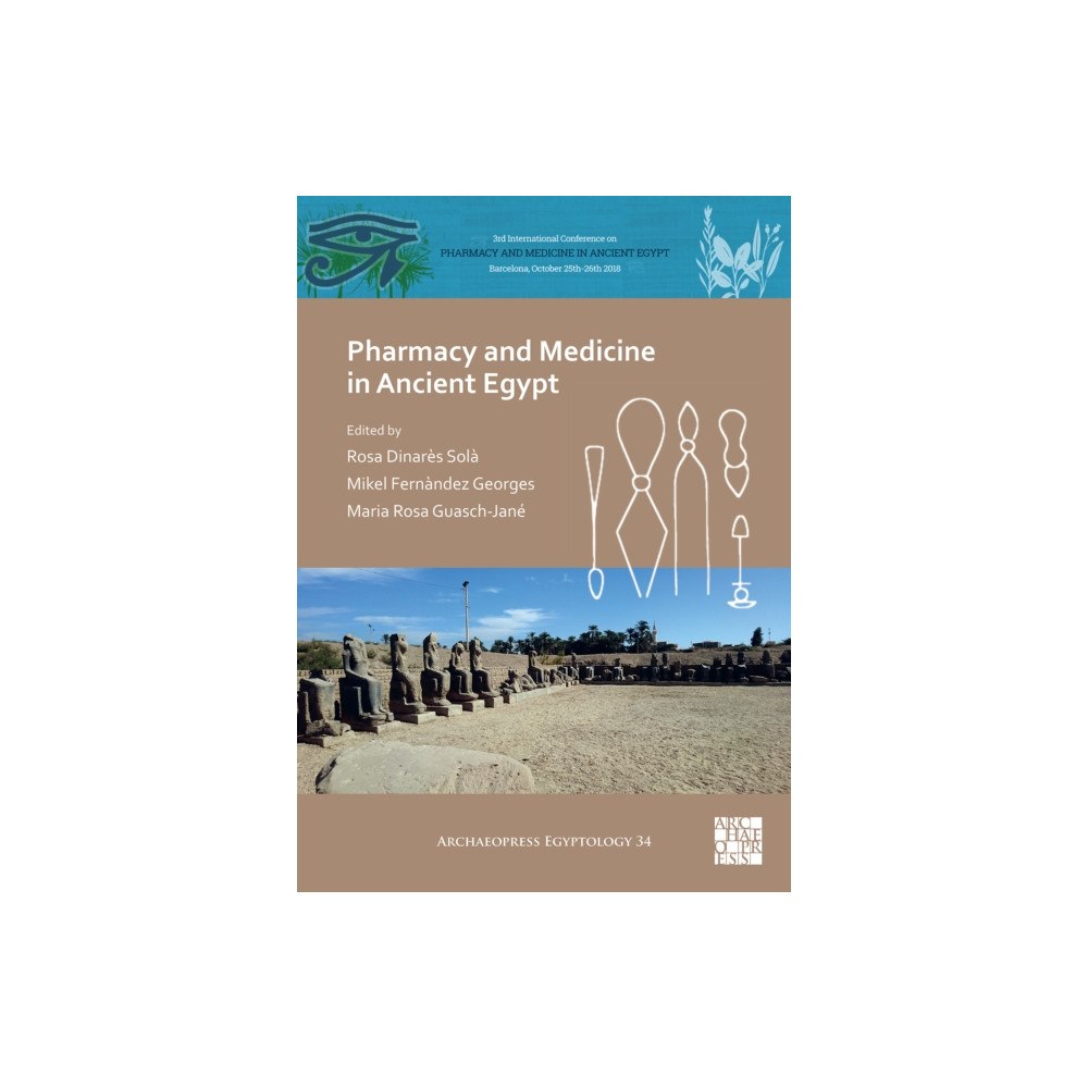 Archaeopress Pharmacy and Medicine in Ancient Egypt (häftad, eng)