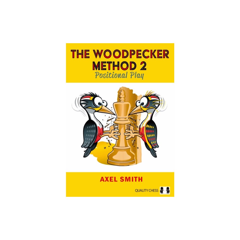 Quality Chess UK LLP The Woodpecker Method 2 (inbunden, eng)