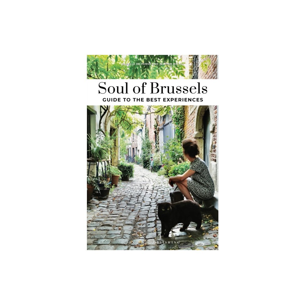 Jonglez Soul of Brussels Guide (häftad, eng)