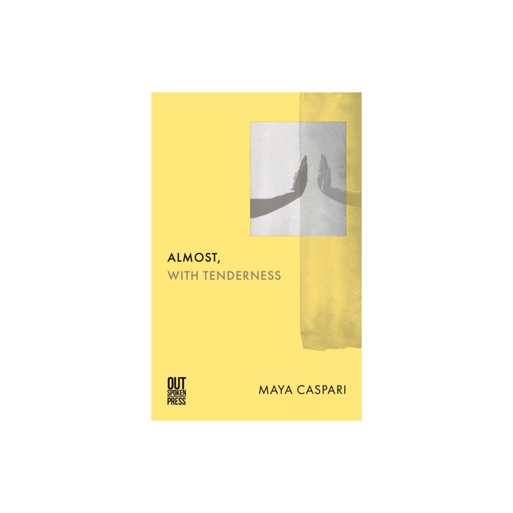 Out-Spoken Press Almost, with Tenderness (häftad, eng)