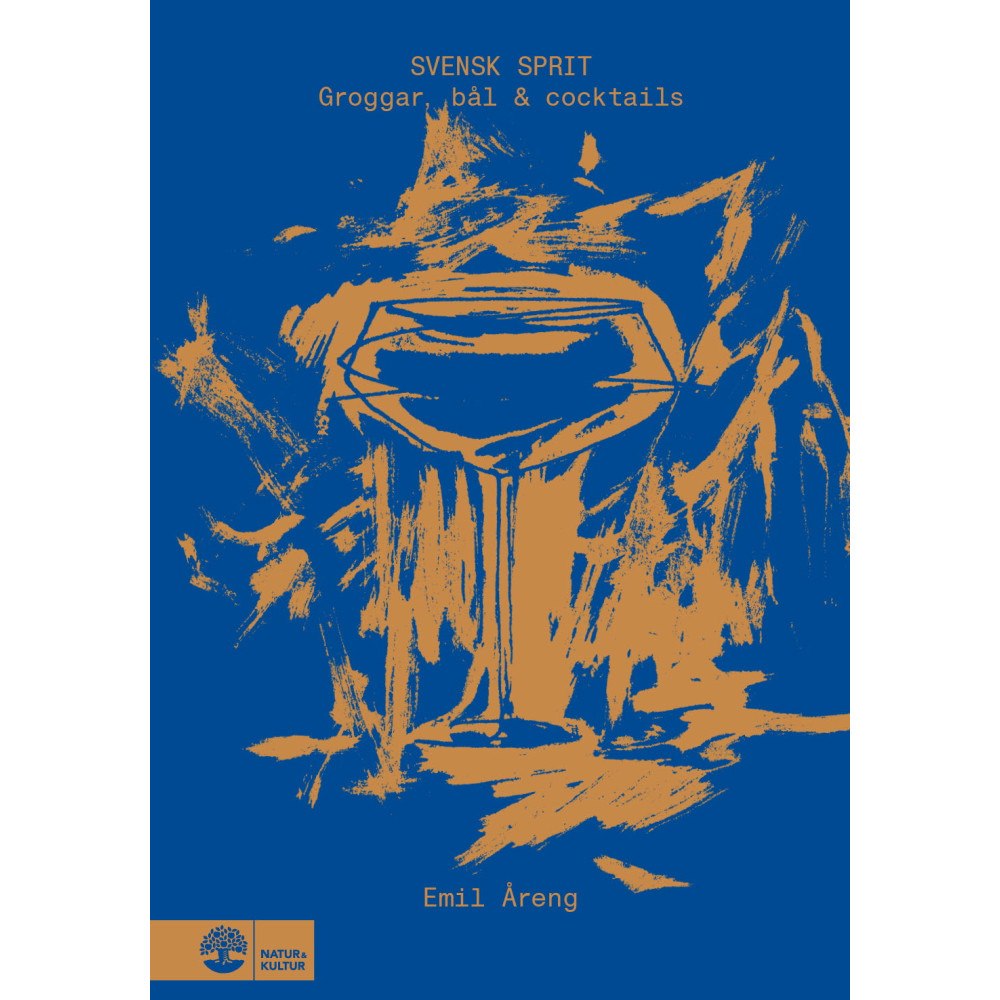Emil Åreng Svensk sprit : Groggar, bål & cocktails (inbunden)
