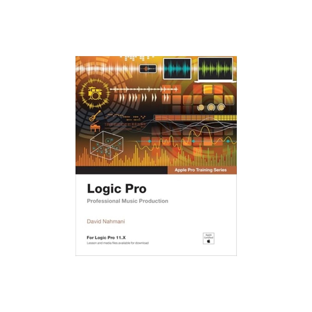 Pearson Education (US) Logic Pro - Apple Pro Training (häftad, eng)