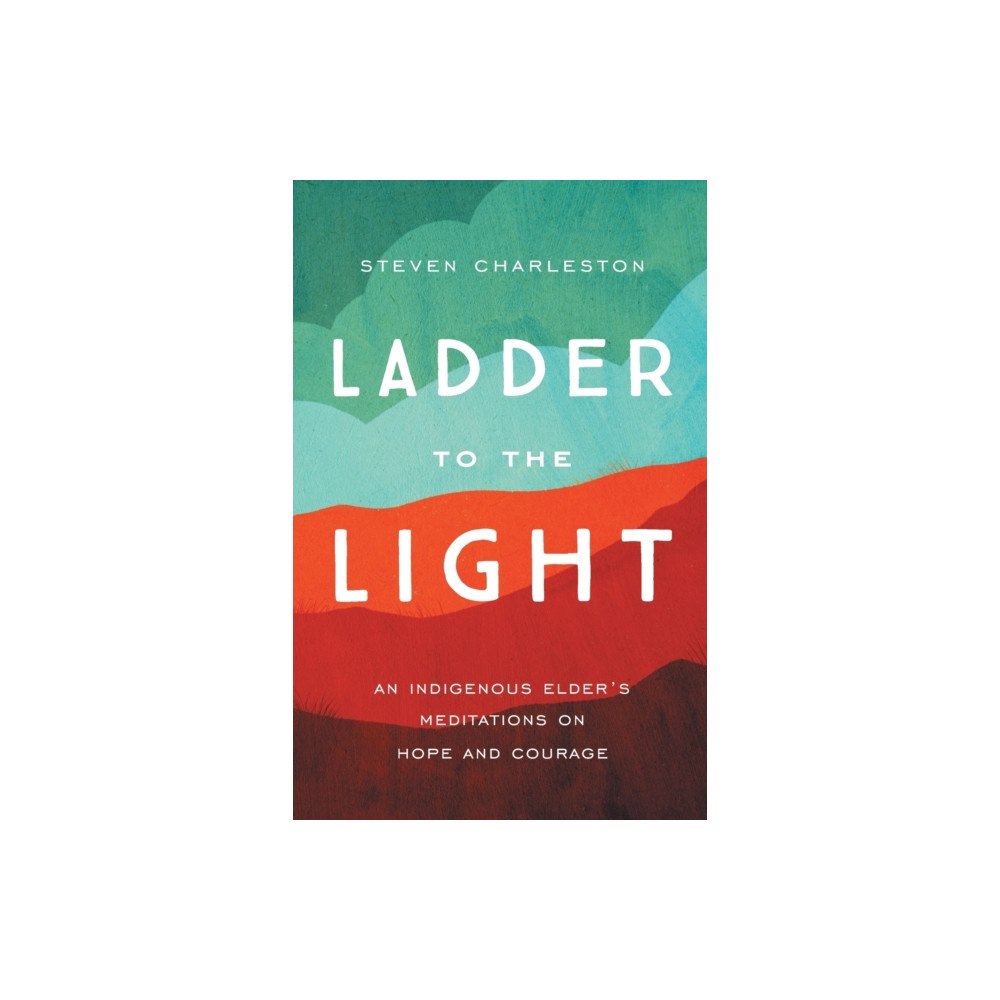 Augsburg Fortress Publishers Ladder to the Light (häftad, eng)