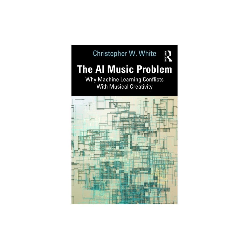 Taylor & francis ltd The AI Music Problem (häftad, eng)