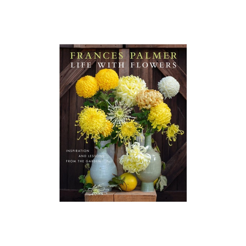 Workman Publishing Life with Flowers (inbunden, eng)