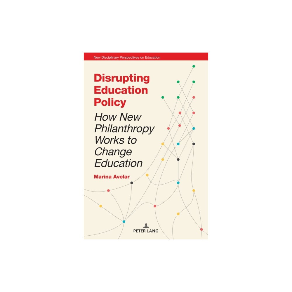 Peter Lang Ltd Disrupting Education Policy (häftad, eng)