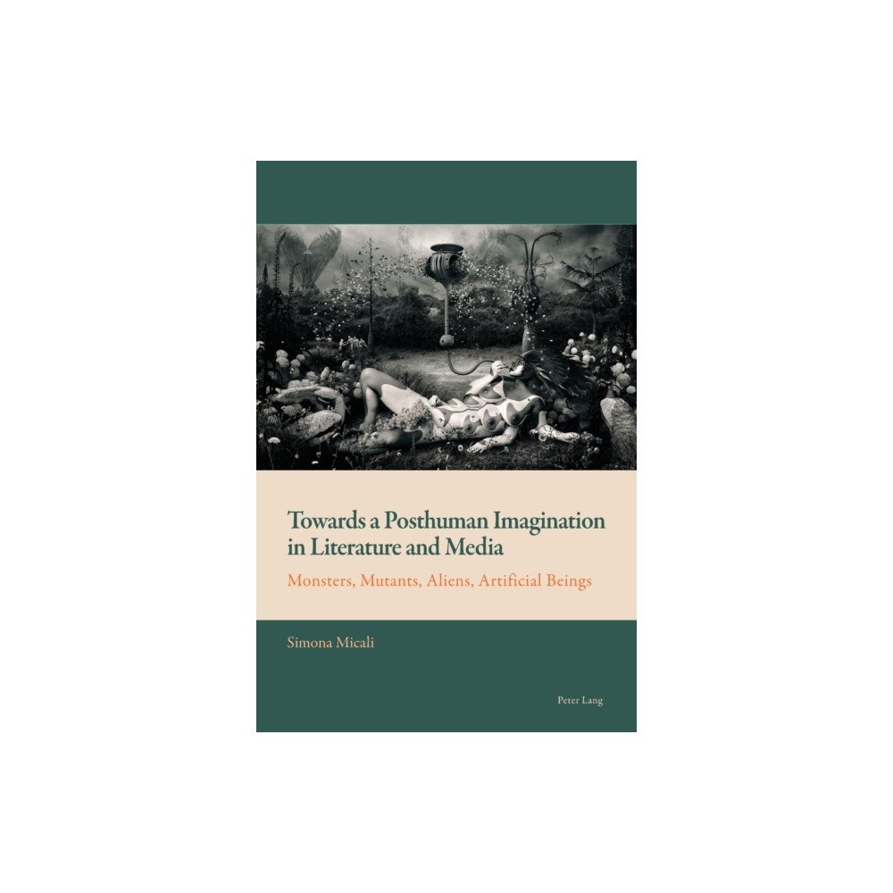 Peter Lang International Academic Publishers Towards a Posthuman Imagination in Literature and Media (häftad, eng)