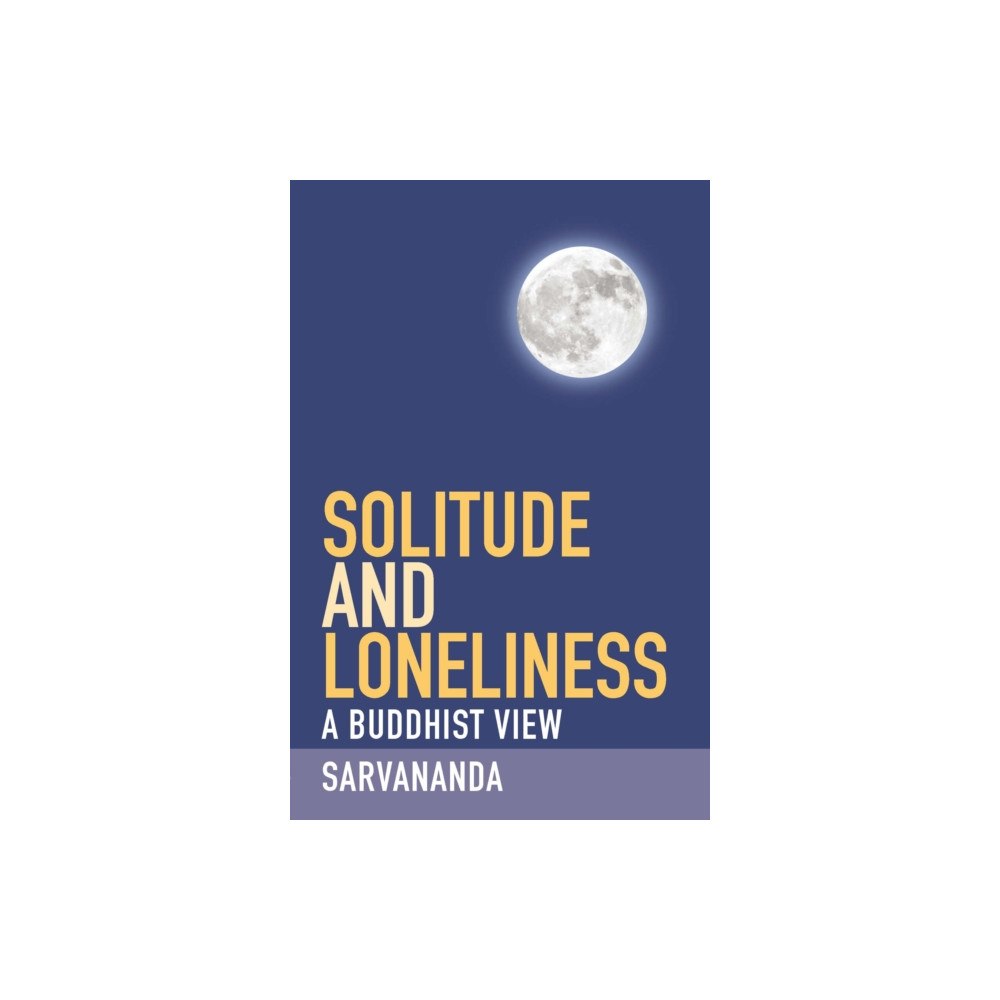 Windhorse Publications Solitude and Loneliness (häftad, eng)