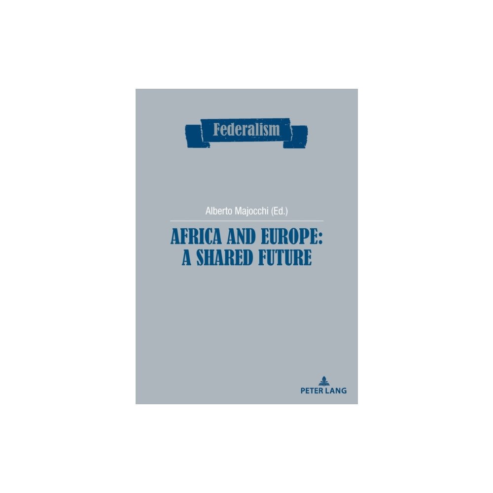 PIE - Peter Lang Africa and Europe: a Shared Future (häftad, eng)