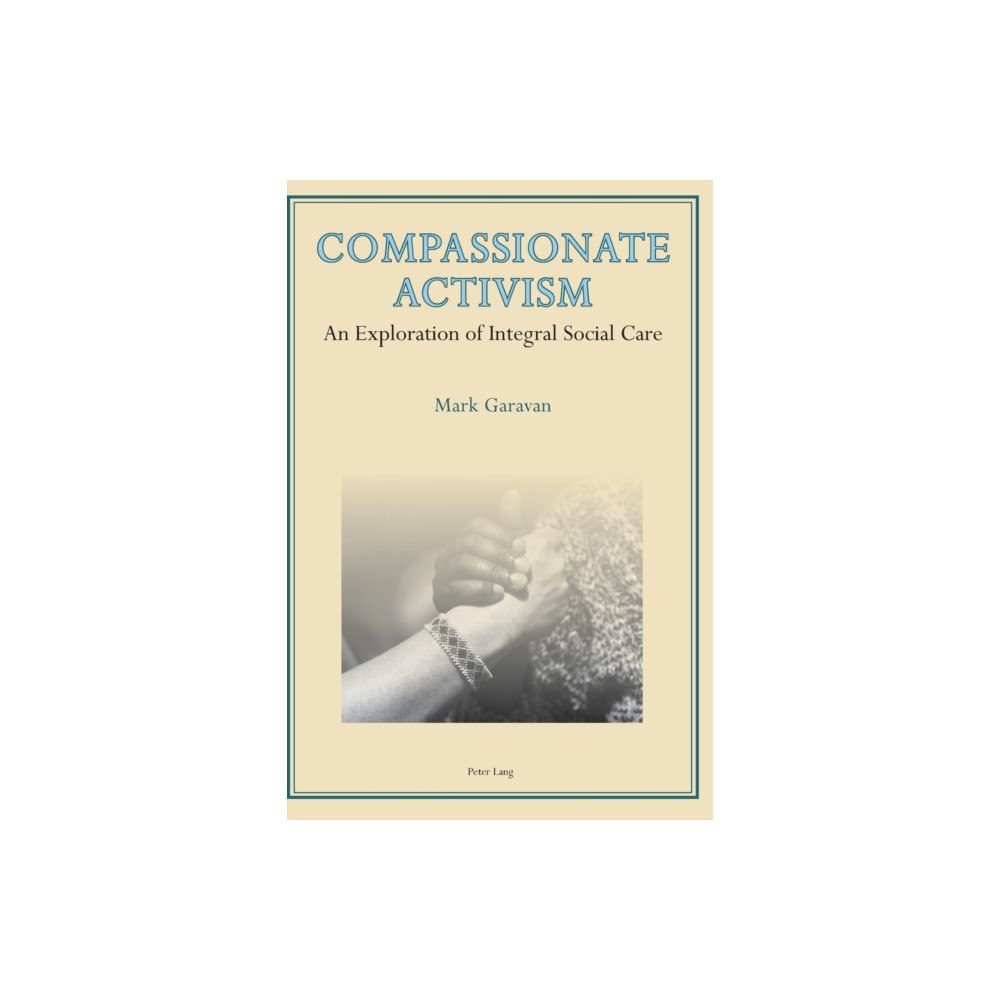 Peter Lang AG, Internationaler Verlag der Wissensc Compassionate Activism (häftad, eng)