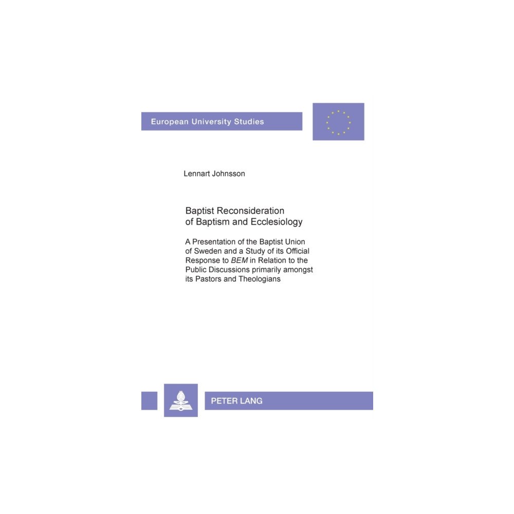 Peter lang ag Baptist Reconsideration of Baptism and Ecclesiology (häftad, eng)