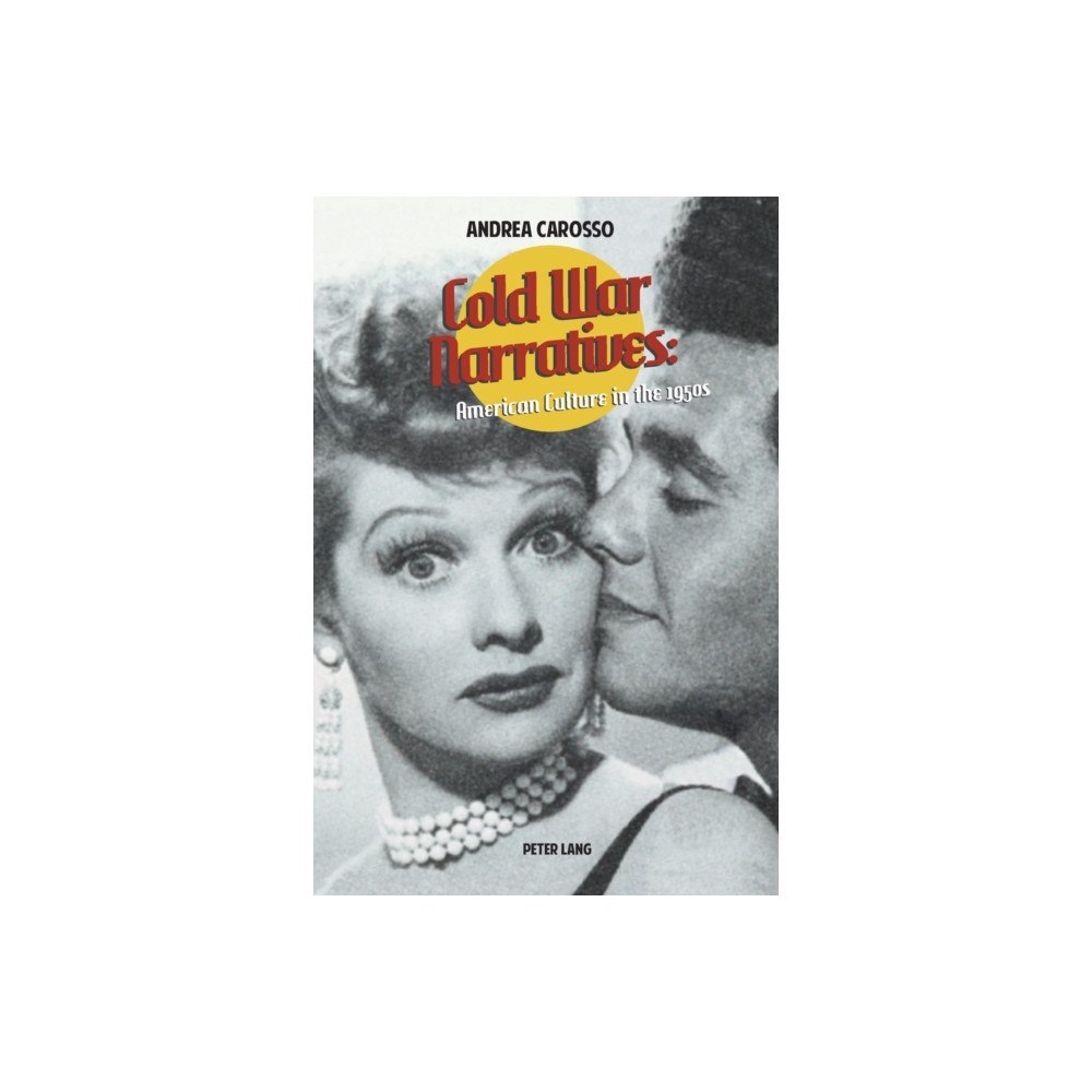 Peter Lang AG, Internationaler Verlag der Wissensc Cold War Narratives (häftad, eng)