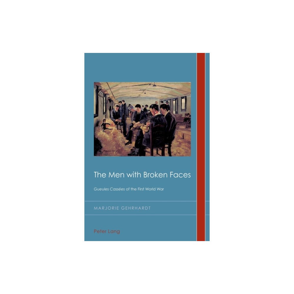 Peter Lang AG, Internationaler Verlag der Wissensc The Men with Broken Faces (häftad, eng)