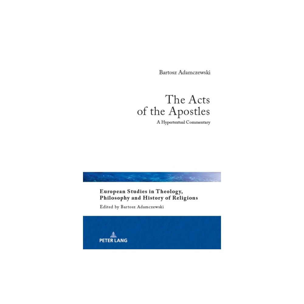 Peter lang ag The Acts of the Apostles (inbunden, eng)