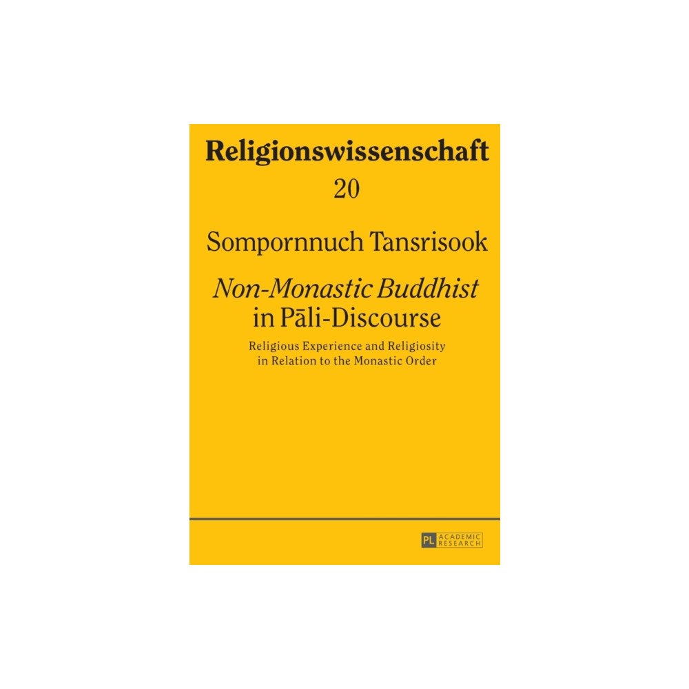Peter lang ag «Non-Monastic Buddhist» in Pali-Discourse (häftad, eng)