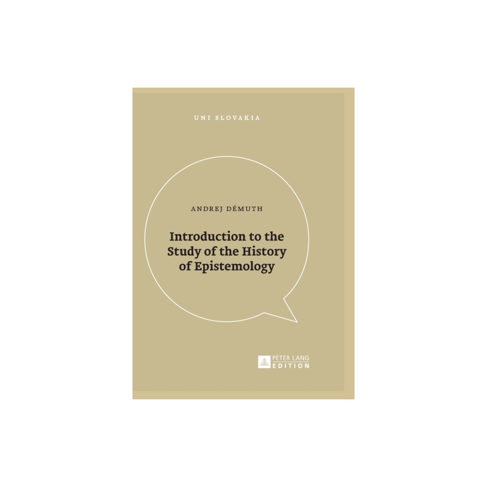 Peter lang ag Introduction to the Study of the History of Epistemology (häftad, eng)