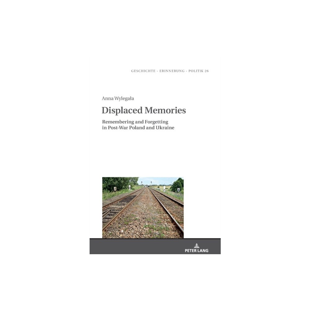 Peter lang ag Displaced Memories (inbunden, eng)