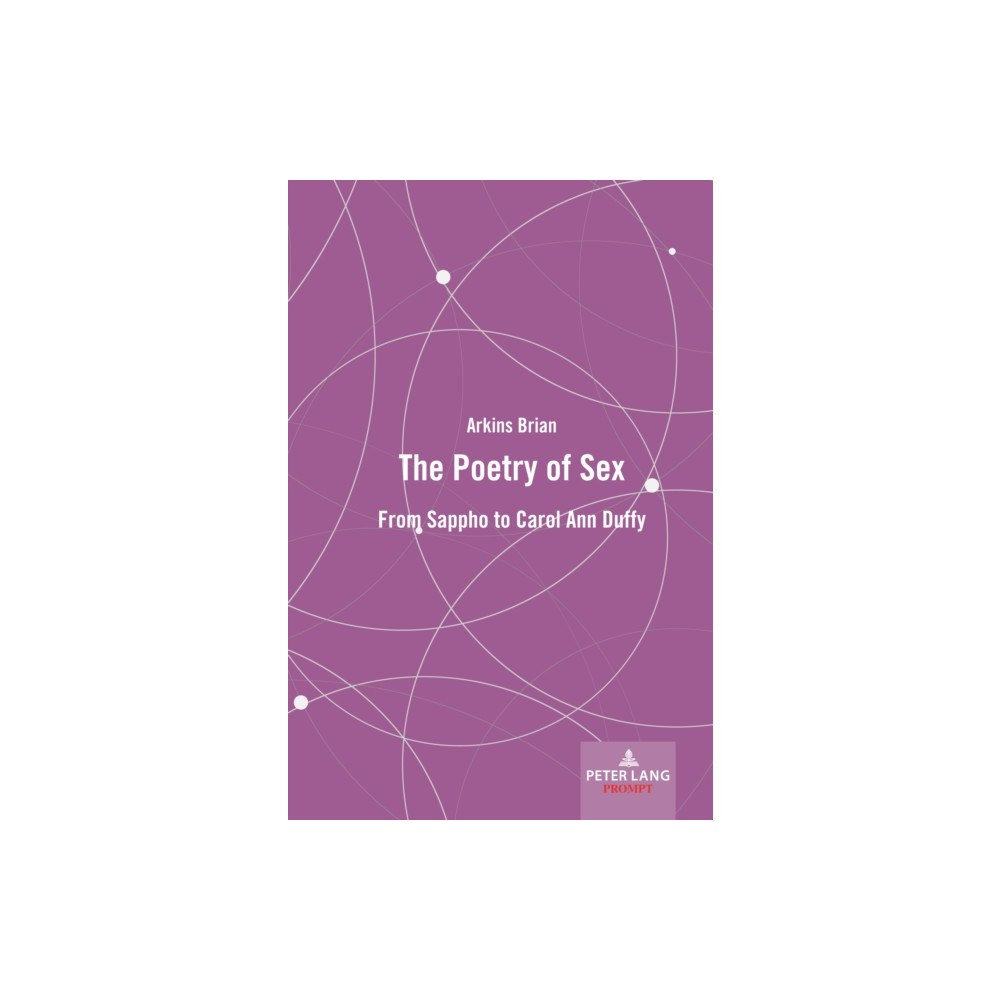 Peter Lang International Academic Publishers The Poetry of Sex (inbunden, eng)