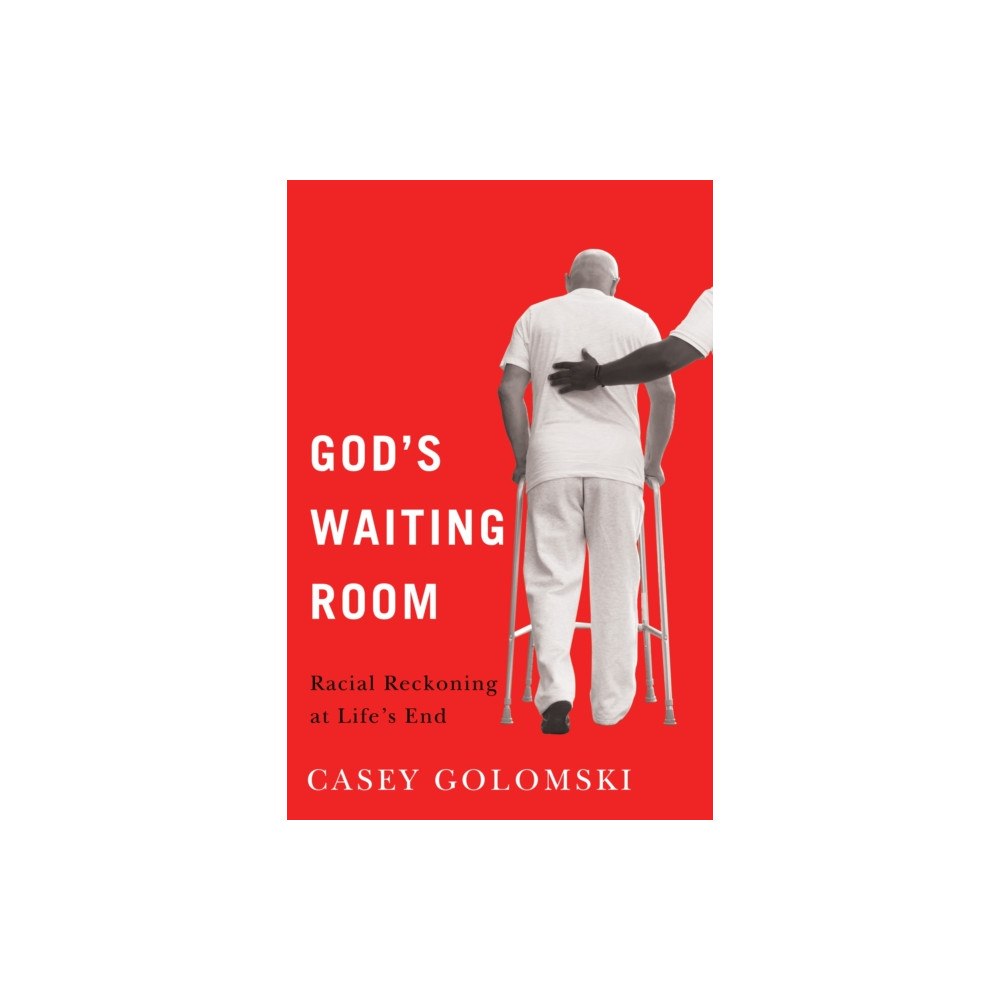 Rutgers University Press God's Waiting Room (inbunden, eng)