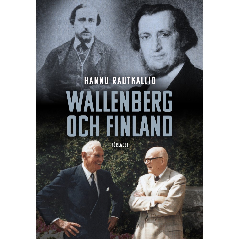 Hannu Rautkallio Wallenberg och Finland (inbunden)