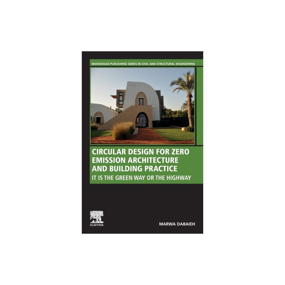 Elsevier Science Publishing Co Inc Circular Design for Zero Emission Architecture and Building Practice (häftad, eng)