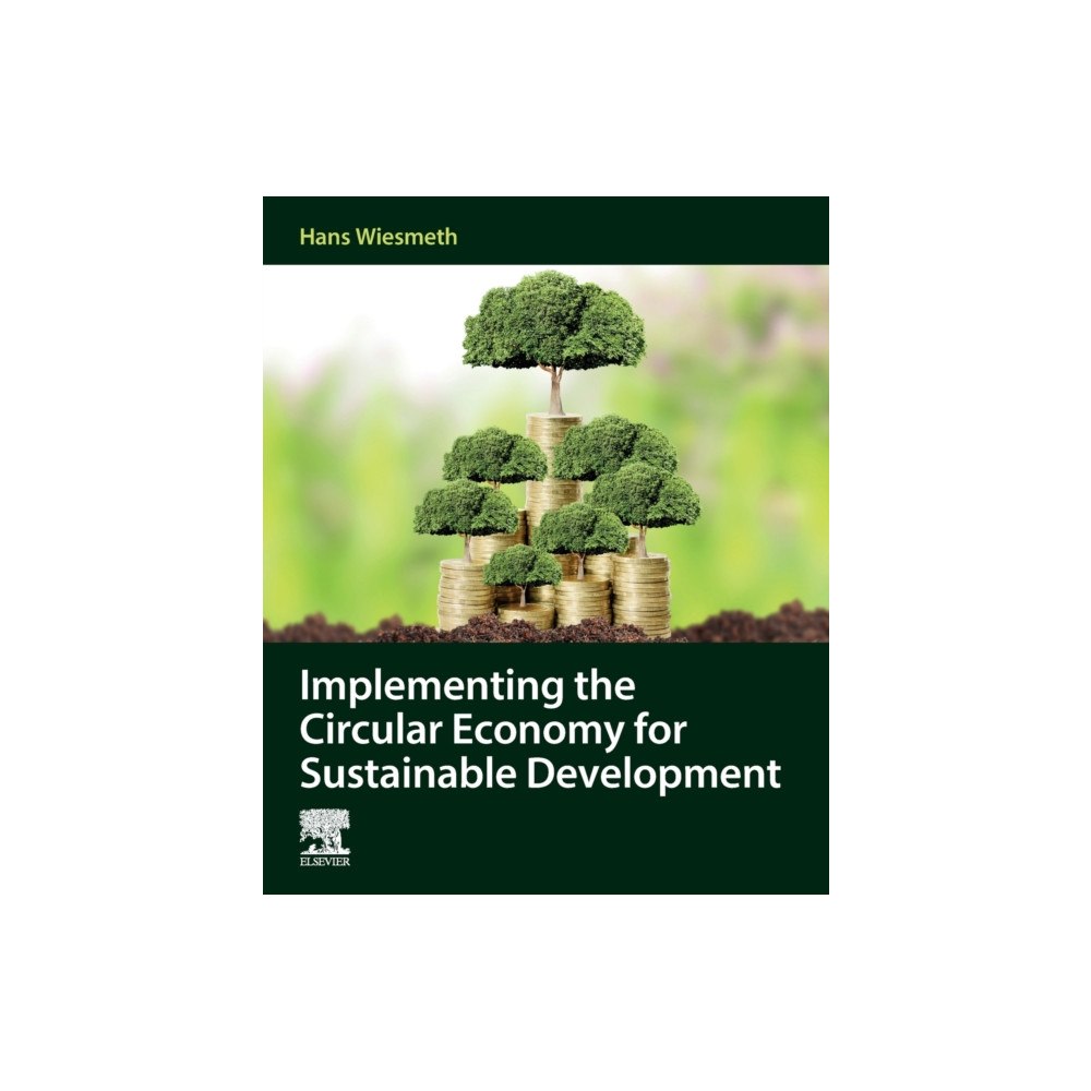 Elsevier Science Publishing Co Inc Implementing the Circular Economy for Sustainable Development (häftad, eng)