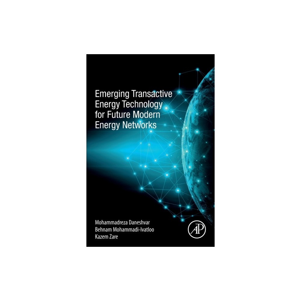 Elsevier Science & Technology Emerging Transactive Energy Technology for Future Modern Energy Networks (häftad, eng)