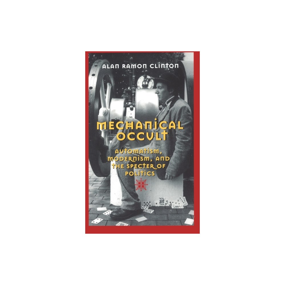 Peter Lang Publishing Inc Mechanical Occult (inbunden, eng)